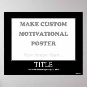 Affiche Faites l'affiche de motivation faite sur commande