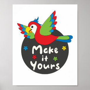 Affiche Faites-le à votre Kawaii amusant perroquet coloré