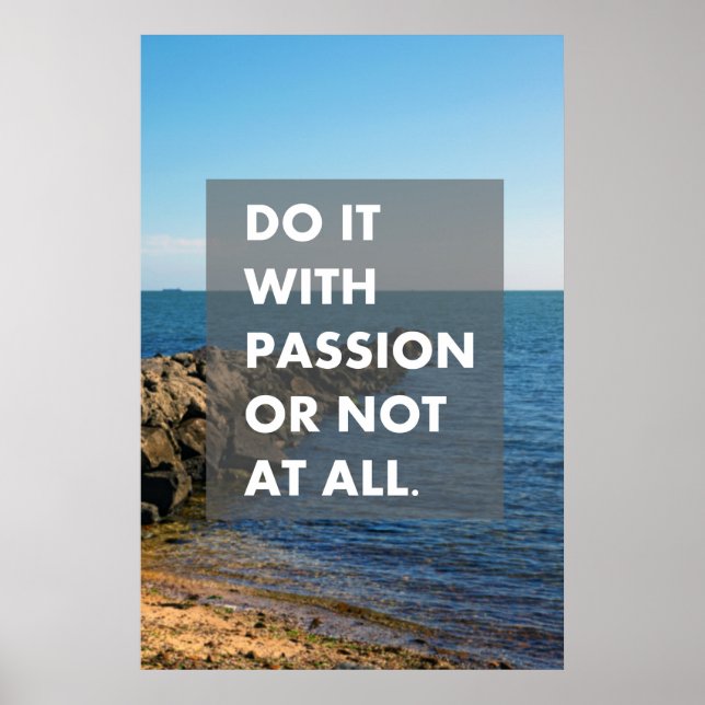 Affiche Faites-le avec passion ou pas du tout (Devant)