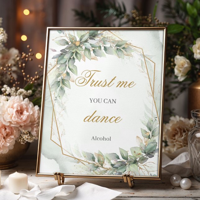 Affiche Faites-moi confiance d'or d'eucalyptus vert frais  (Opulent eucalyptus greenery and gold trust me you can dance sign)