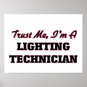 Affiche Faites-moi confiance Je suis un technicien en écla