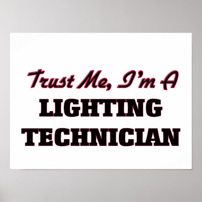 Affiche Faites-moi confiance Je suis un technicien en écla (Devant)