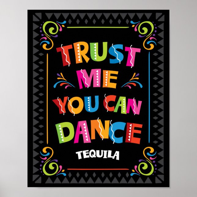 Affiche FAITES-MOI CONFIANCE VOUS POUVEZ DANSER Tequila Pa (Devant)