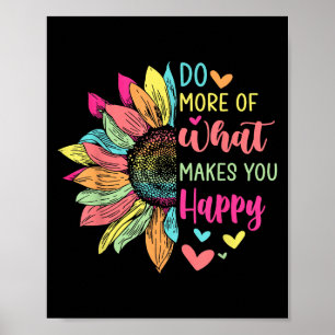 Affiche Faites Plus De Ce Qui Vous Rend Heureux Citations