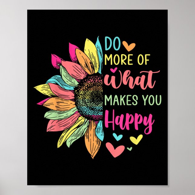 Affiche Faites Plus De Ce Qui Vous Rend Heureux Citations  (Devant)