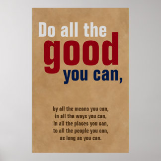 Affiche Faites tout le bien que vous pouvez Motivational C