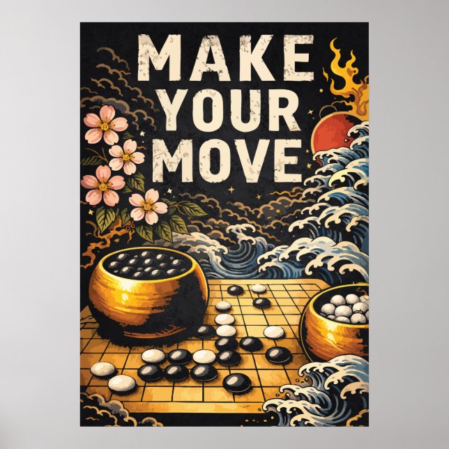 Affiche Faites Votre Mouvement, Plateau de Go Japonais, Éc (Devant)
