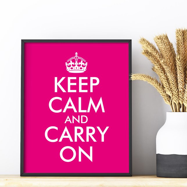 Affiche Faites votre propre rose chaud garder le calme et  (Make Your Own Hot Pink Keep Calm and Carry On Poster)