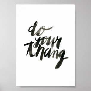 Affiche Faites votre thang Citations d'art mural 5 x 7