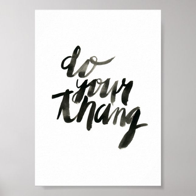 Affiche Faites votre thang | Citations d'art mural | 5 x 7 (Devant)