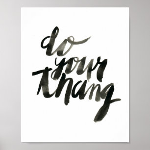 Affiche Faites votre thang Citations d'art mural 8 x 1