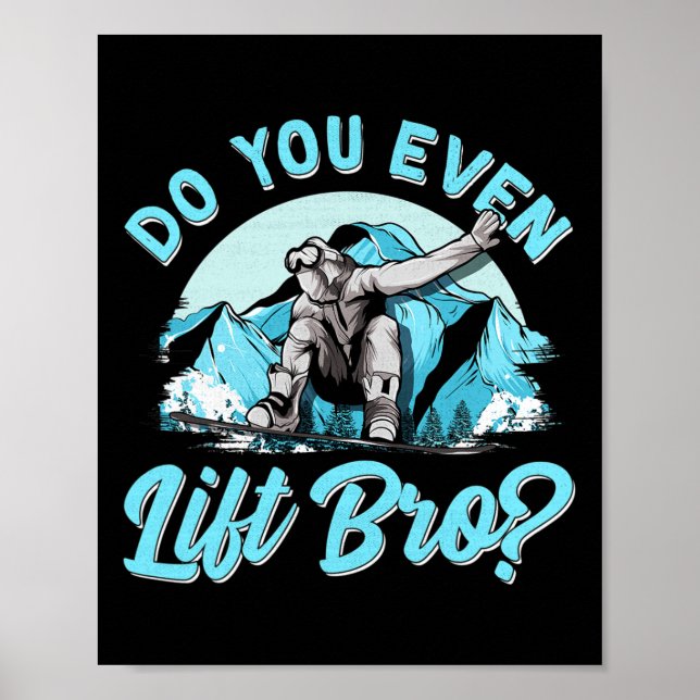 Affiche Faites-Vous Même Ascenseur Bro Ski Lift Snowboarde (Devant)