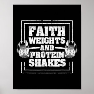 Affiche Faith Weights And Proteine Shakes Funny Gym Workou