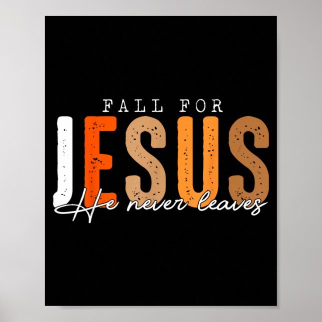 Affiche Fall For Jesus He Never Leaves Leaves Autumn Chris (Devant)
