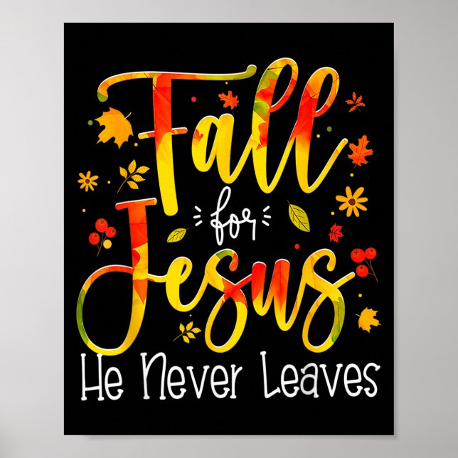 Affiche Fall For Jesus He Never Leaves Leaves Autumn Chris (Devant)