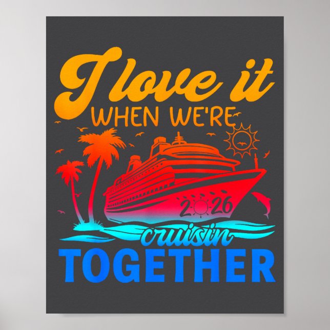 Affiche Family Cruise 2026 I Love It When We're Cruisin' T (Devant)