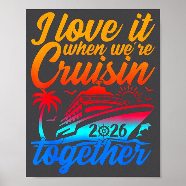 Affiche Family Cruise 2026 I Love It When We're Cruisin' T (Devant)
