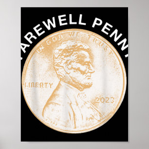Affiche Farewell Penny - Us Penny Production End