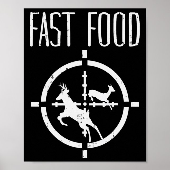Affiche Fast Food Deer Funny Elk Buck Bow Chasse Humour Hu (Devant)