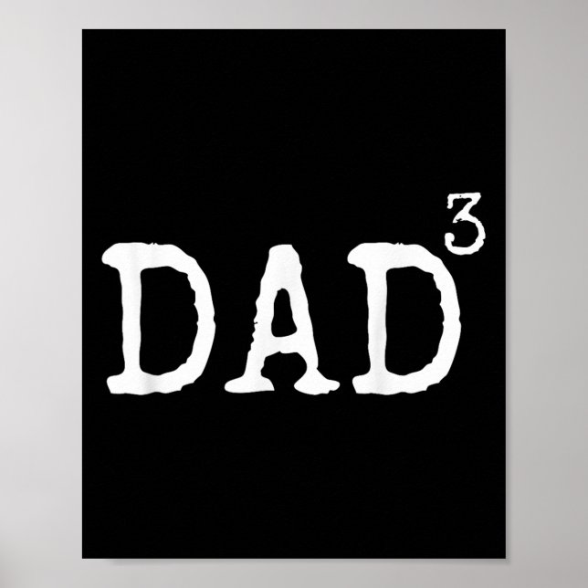 Affiche Father Of 3 Gift From Kids Dad Cubed Dad To The Th (Devant)