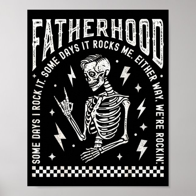 Affiche Fatherhood Some Days I Rock It Skeleton Dad Tour F (Devant)
