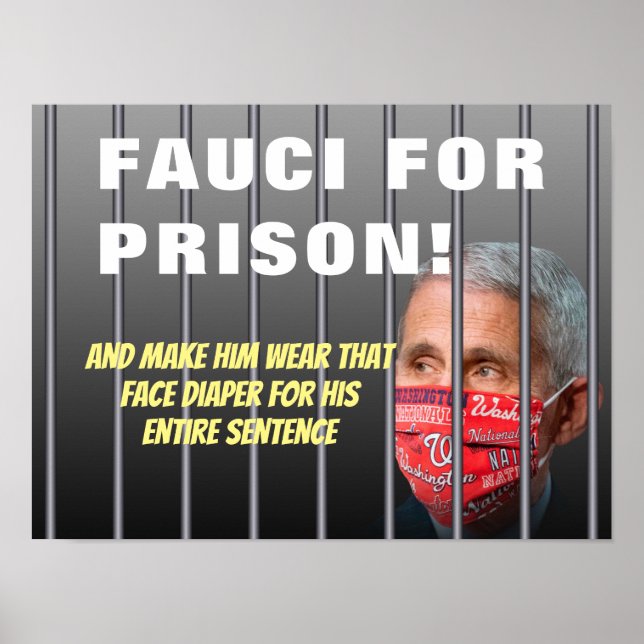 Affiche Fauci Pour Prison - Anti Anthony Fauci (Devant)