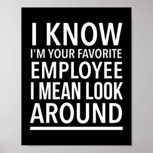 Affiche Favorite employee funny work and job quotes white.