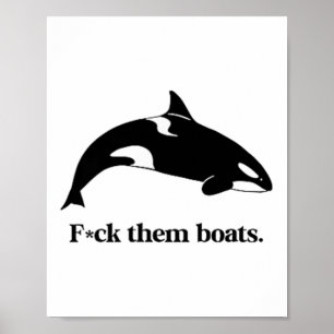 Affiche Fck Eux Bateaux X Killer Whale Orca drôle Environn
