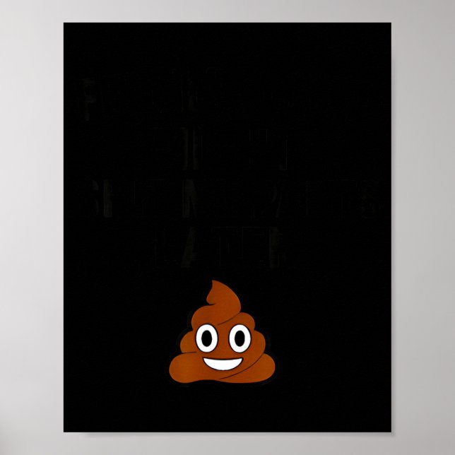 Affiche Feeling Cute Might My Pants Later Funny Saying Quo (Devant)