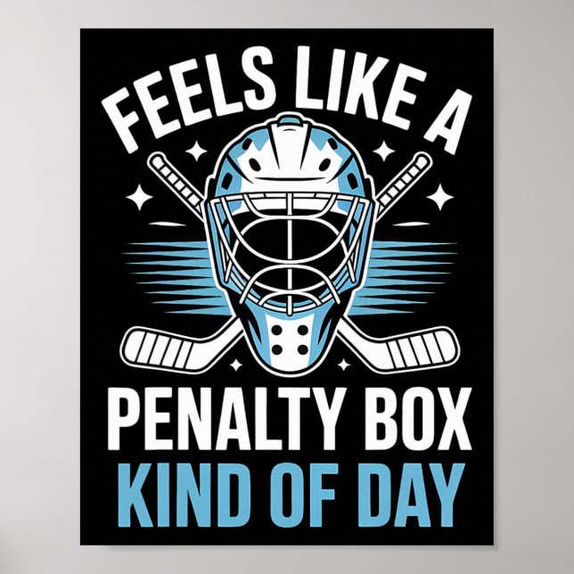 Affiche Feels Like A Penalty Box Kind Of Day _18  (Devant)