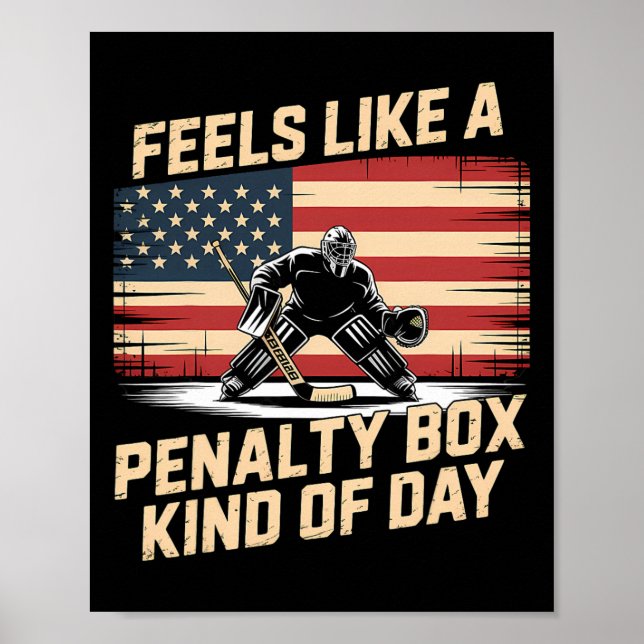 Affiche Feels Like A Penalty Box Kind Of Day _24  (Devant)