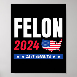 Affiche Felon Trump 2024 : Sauvez l'Amérique jour des élec