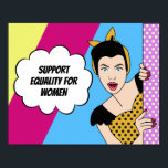 Affiche Feminist Pop Art soutien Égalité pour les femmes R<br><div class="desc">Soutenez l'égalité pour les femmes avec cette carte postale pop art mignonne et colorée. Une femme rétro se tient à côté de la citation féministe encourageant les gens à voter pour les droits des femmes. Couleurs amusantes et dessin animé vintage pour une femme méchante.</div>