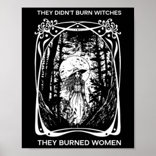 Affiche Feministe, ils n'ont pas brûlé de sorcières, ils o