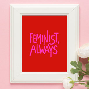 Affiche Féministe, Toujours, Typographie Rouge et Rose Vib