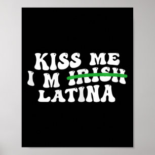 Affiche Femme Embrassez-Moi Je Suis Irlandaise Latina - Dr