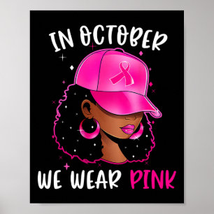 Affiche Femme En Octobre Nous Portons Le Cancer Du Sein Ro