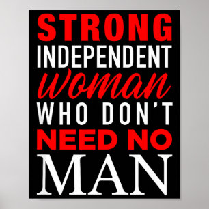 Affiche Femme Forte Indépendante Qui N'a Besoin D'Aucun Ho