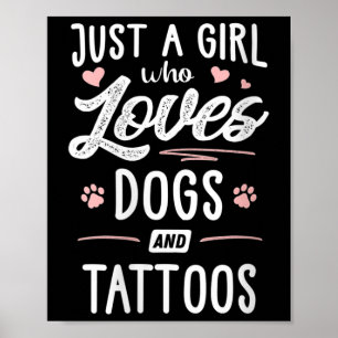 Affiche Femme Juste Une Fille Qui Aime Les Chiens Et Tatto