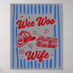 Affiche Femme Wee Woo Femme Pompière Citation