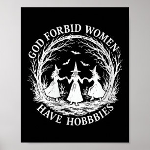 Affiche Femmes Dieu Interdire Les Femmes Ont Hobbies Drôle