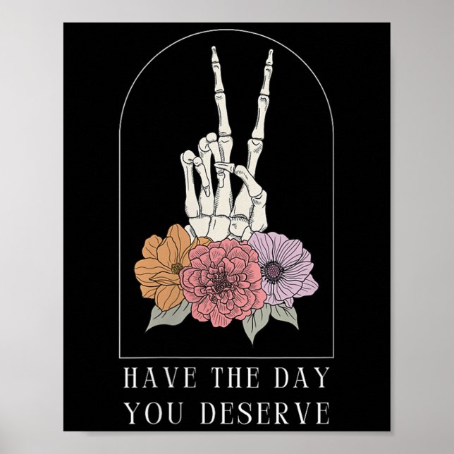 Affiche Femmes Drôle Sarcastique Ayez La Journée Que Vous  (Devant)
