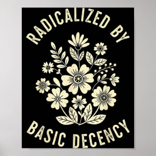 Affiche Femmes Floral Radicalisées Par La Décence De Base
