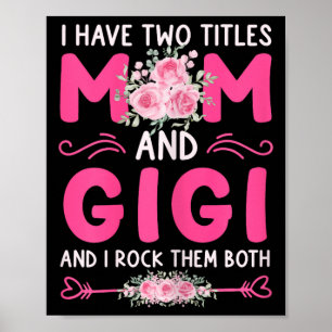 Affiche Femmes J'Ai Deux Titres Maman Et Gigi Floral Cute