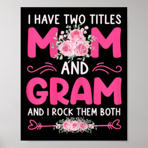 Affiche Femmes J'Ai Deux Titres Maman Et Gram Floral Migno
