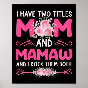 Affiche Femmes J'Ai Deux Titres Maman Et Mamaw Floral Cute