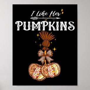 Affiche Femmes J'aime Ses Citrouilles Elle Aime Mon Balai