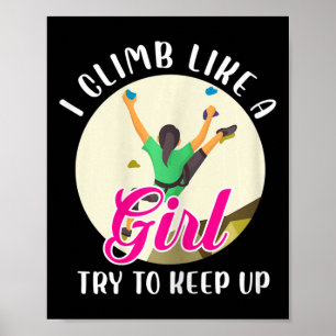 Affiche Femmes Je grimpe comme une fille essayez de suivre