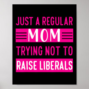 Affiche Femmes Je suis juste une maman ordinaire qui essai
