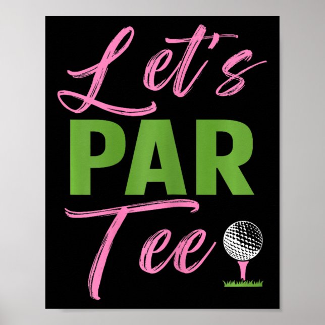 Affiche Femmes Let's Par Drôle Golf Golfeuse Fille Femmes  (Devant)